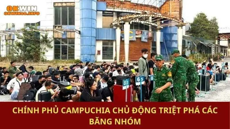 Chính phủ Campuchia chủ động triệt phá các băng nhóm